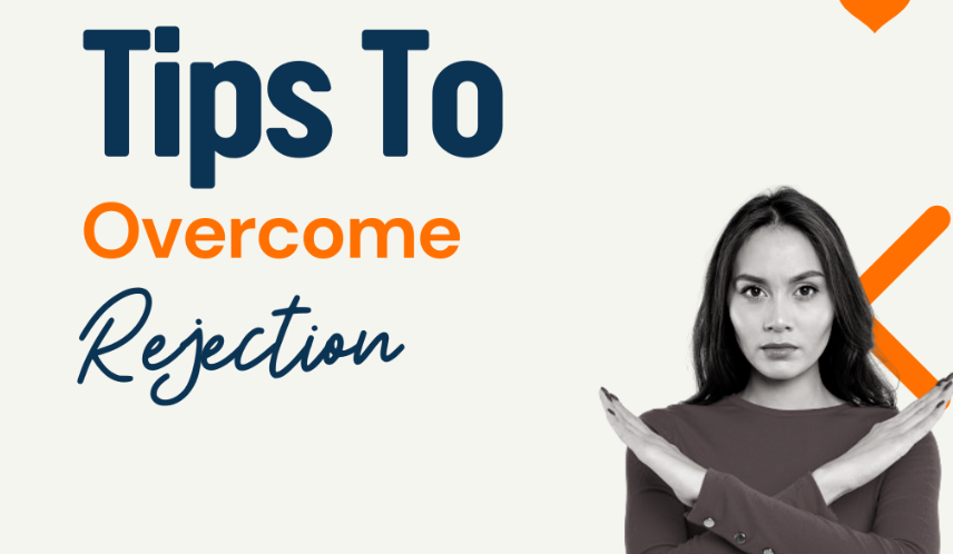 How to Overcome Rejection When Dating: Tips and Strategies
